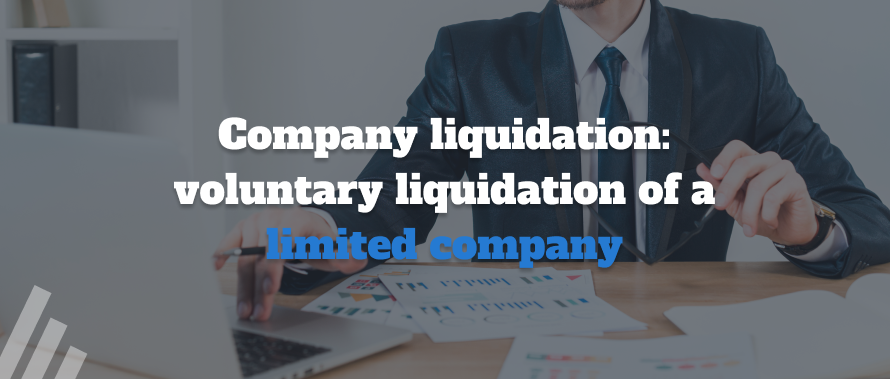 Company Liquidation Voluntary Liquidation of a Limited Company